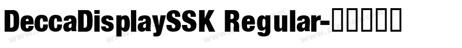 DeccaDisplaySSK Regular字体转换